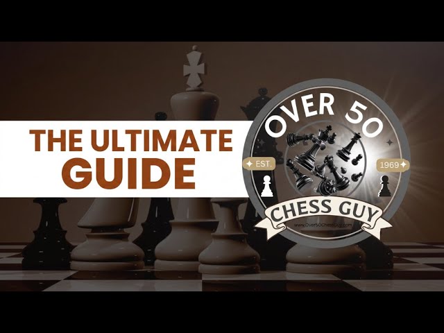 Video thumbnail for Everything You Need To Know About The Over 50 Chess Guy YouTube channel.