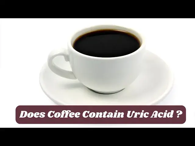 Video thumbnail for Does Coffee Contain Uric Acid or Increase Its Levels in the Body