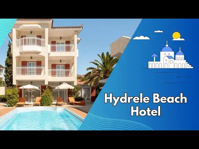Video thumbnail for Hydrele Beach Hotel: A Seaside Paradise in Samos, Greece for Unforgettable Travel Experiences