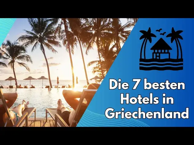 Video thumbnail for Entdecken Sie die besten 7 Hotels in Griechenland für einen unvergesslichen Urlaub