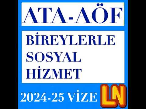 Video thumbnail for Ata Aöf Bireylerle Sosyal Hizmet 2024-2025 Vize Soruları