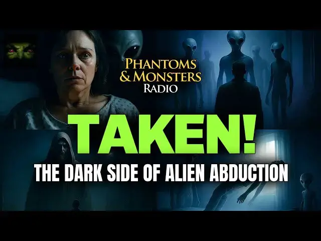 'Video thumbnail for TAKEN! THE DARK SIDE OF ALIEN ABDUCTION | Experiencers Expose Reality'