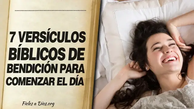 Video thumbnail for 🙏 7 Versículos Bíblicos de Bendición PARA COMENZAR EL DÍA CON BUEN PIE 📖