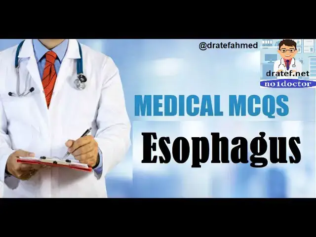 Video thumbnail for MCQS Esophagus / Medical Exam / Medical Student Exam / Mrcs / FRCS USMLE Qs / No1doctor / dratef