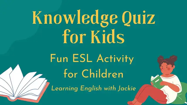 Video thumbnail for 10 General Knowledge Quiz for Kids (Easy) | Fun ESL Activity for Children