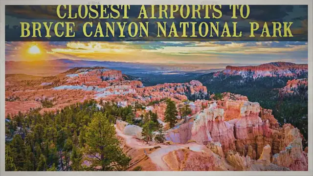 Video thumbnail for What’s The Closest Airport To Bryce Canyon National Park, Utah?