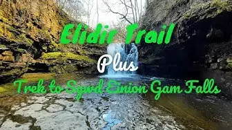 Video thumbnail for Elidir Trail and Trek to Sgwd Einion Gam Falls