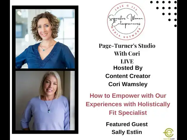 Video thumbnail for 407. How to Empower with Our Experiences With Holistically Fit Specialist Sally Estlin