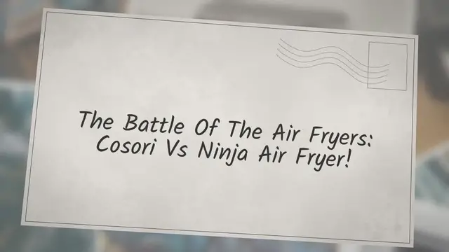 'Video thumbnail for The Battle Of The Air Fryers: Cosori Vs Ninja Air Fryer!'