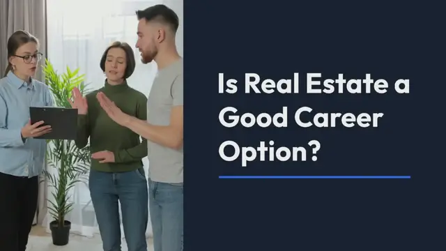 Video thumbnail for Is Real Estate a Good Career Option