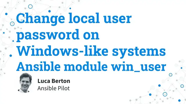 Video thumbnail for Change local user password on Windows-like systems - Ansible module win_user