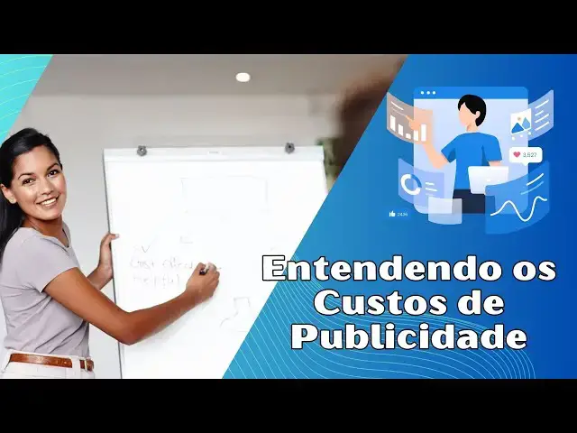 Video thumbnail for Entendendo os Custos de Publicidade: Investimento ou Despesa?