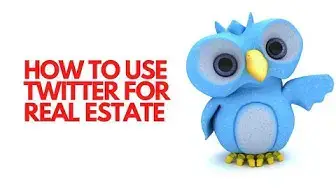 'Video thumbnail for How to Use Twitter for Real Estate - Is it Any Good?'