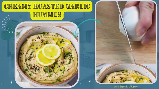 Video thumbnail for CREAMY ROASTED GARLIC HUMMUS