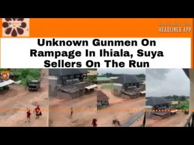 Video thumbnail for Unknown Gunmen On Rampage In Ihiala, Suya Sellers On The Run ~ OsazuwaAkonedo