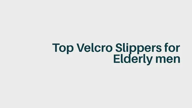 Video thumbnail for Best_Velcro_Slippers_for_Seniors