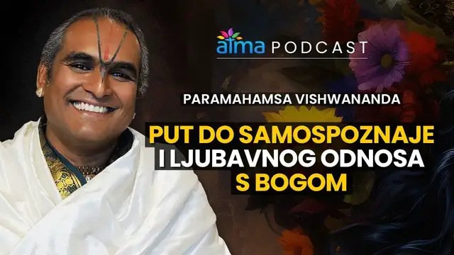 Video thumbnail for PUT DO SAMOSPOZNAJE I LJUBAVNOG ODNOSA S BOGOM / PARAMAHAMSA VISHWANANDA PODCAST