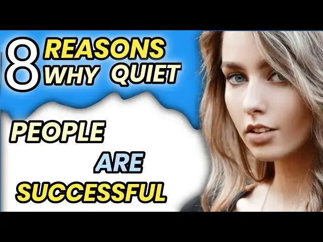 'Video thumbnail for 8 Reasons Why Quiet People Are Successful'