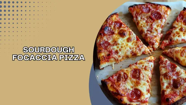 Video thumbnail for Sourdough Focaccia Pizza