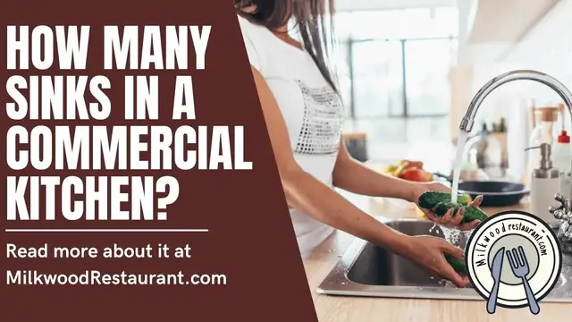 Video thumbnail for How Many Sinks In A Commercial Kitchen? 3 Superb Explanation That You Should Know About It