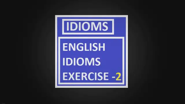 Video thumbnail for English idioms Exercise-2