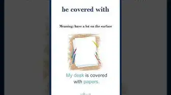 Video thumbnail for "Be covered with" meaning | "be covered with" in a sentence | Common English Idioms #shorts