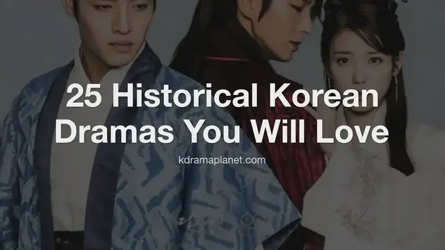 Video thumbnail for Top 25 Historical Korean Dramas You Will Love
