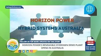 Video thumbnail for Australia's Horizon Power opens world's first renewable hydrogen demonstration plant