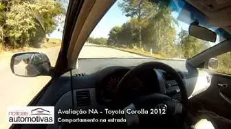 'Video thumbnail for Toyota Corolla 2012 - Comportamento na estrada - NoticiasAutomotivas'