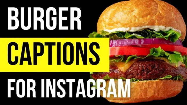 Video thumbnail for Burger Captions and Quotes for Instagram