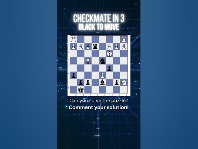 Video thumbnail for Checkmate in 3 Chess Puzzle - Black to move #chesspuzzle #chesspuzzlesmatein3 #chesspuzzlechallenge