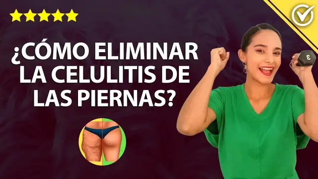 Video thumbnail for Cómo eliminar la celulitis de las piernas, ejercicios y remedios caseros 🦵