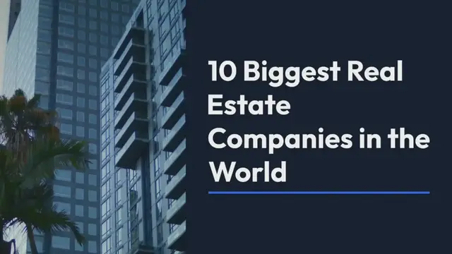Video thumbnail for 10 Biggest Real Estate Companies in the World