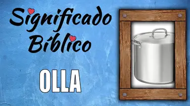 'Video thumbnail for Olla Significado Bíblico | ¿Qué Significa Olla en la Biblia? 🙏'