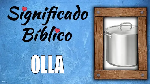 'Video thumbnail for Olla Significado Bíblico | ¿Qué Significa Olla en la Biblia? 🙏'