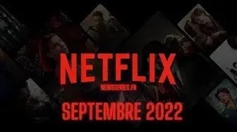 Video thumbnail for Date de sorte Netflix septembre  2022