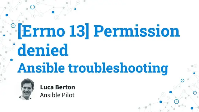 Video thumbnail for Ansible troubleshooting - Permission denied Errno 13
