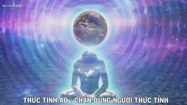 Video thumbnail for THỨC TỈNH ẢO LÀ GÌ ? - CHÂN DUNG NGƯỜI THỨC TỈNH