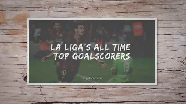 'Video thumbnail for LaLiga’s Top Scorers - All Time Top 10'