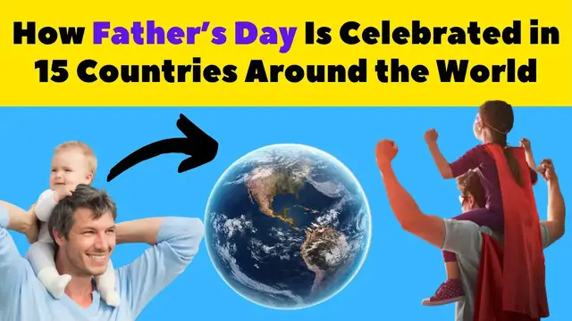 Video thumbnail for How Father’s Day Is Celebrated in 15 Countries Around the World: Kaveesh mommy
