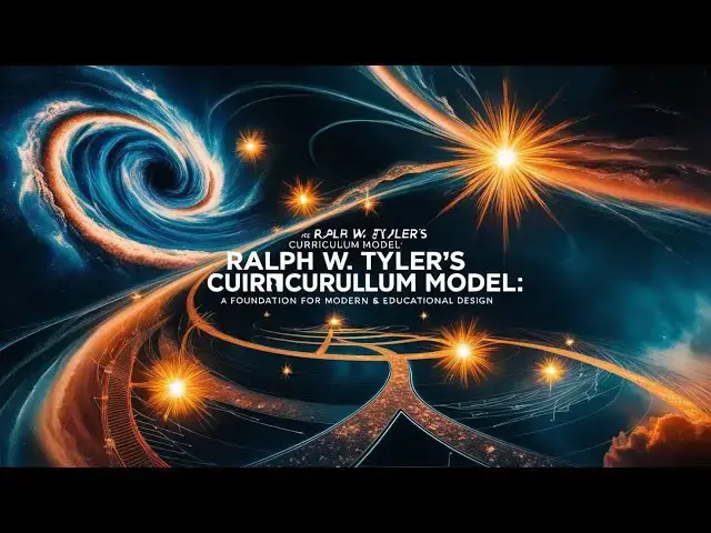 Video thumbnail for Ralph W. Tyler’s Curriculum Model: A Foundation for Modern Educational Design