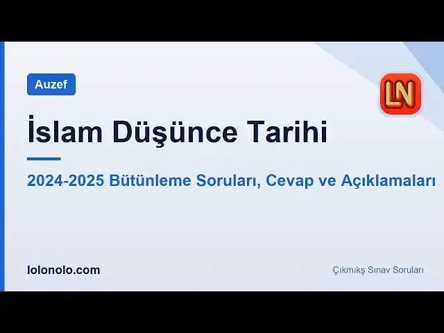 Video thumbnail for İslam Düşünce Tarihi 2024-2025 Bütünleme Soruları
