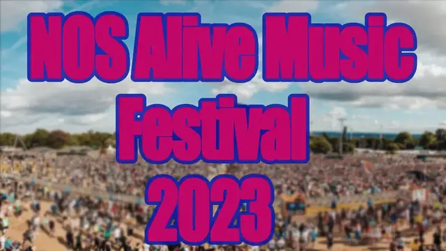 Video thumbnail for NOS Alive Music Festival 2023 | Live Stream, Lineup, and Tickets Info