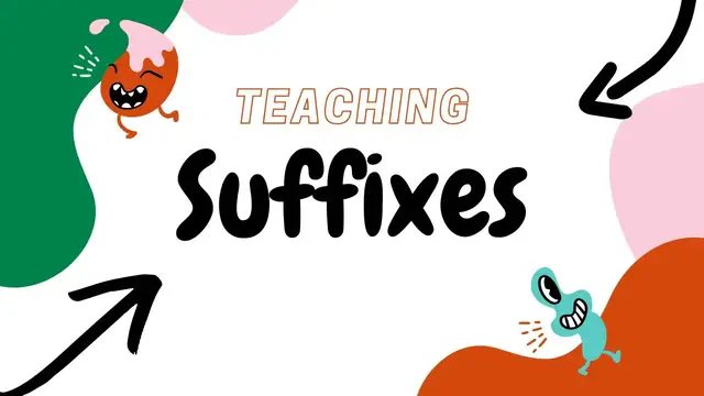 'Video thumbnail for Teaching Suffixes | Complete Lesson'