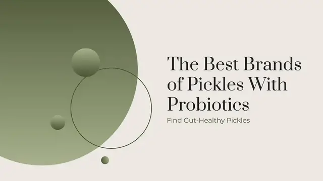 Video thumbnail for Best Brands of Pickles with Probiotics