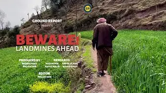 Video thumbnail for Beware! Landmines Ahead ( Documentary on Landmine victims in Kashmir)