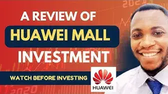 Video thumbnail for A Review of Huawei Mall Investment Platform (🔥Watch before investing 🔥) #investmentreview #huawei