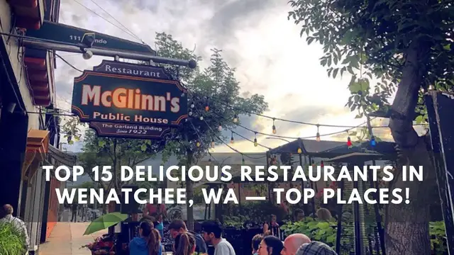 Video thumbnail for Top 15 Delicious Restaurants in Wenatchee, WA — Top Places!