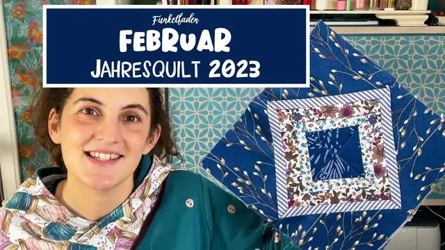 Video thumbnail for Funkelfaden Jahresquilt 2023 Februar Quadrat nähen - Nähanleitung & Schnittmuster