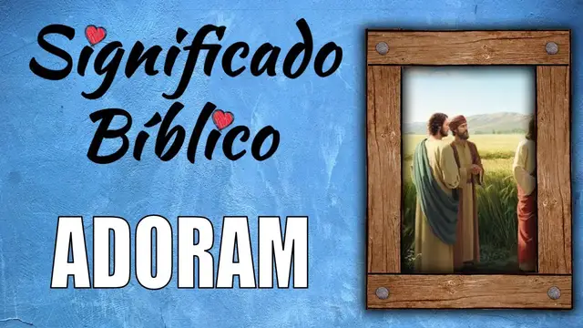 Video thumbnail for Adoram Significado Bíblico | ¿Qué Significa Adoram en la Biblia? 🙏